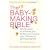 The Baby-Making Bible: Simple steps to enhance your fertility and improve your chances of getting pregnant