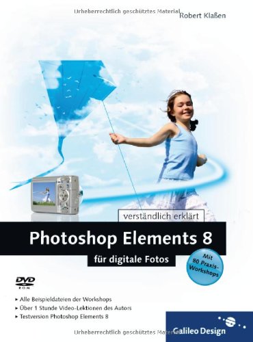 Produkt-Bild: Photoshop Elements 8 f&uuml;r digitale Fotos: Schritt f&uuml;r Schritt zum perfekten Foto (Galileo Design)