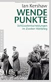 Produkt-Bild: Wendepunkte: Schl&uuml;sselentscheidungen im Zweiten Weltkrieg