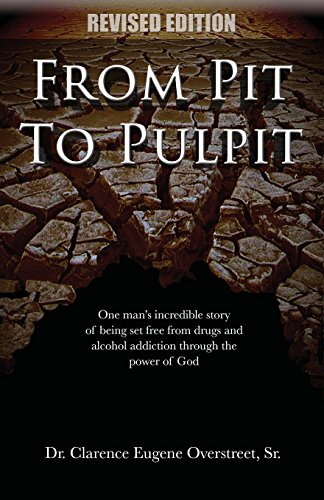 From Pit To Pulpit, by Clarence Eugene Overstreet
