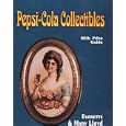 Pepsi-Cola Collectibles: With Price Guide by Everette Lloyd and Mary Lloyd