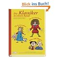 Die Klassiker in einem Band! : Der Struwwelpeter / Die Struwwelliese / Max und Moritz.  Lehrreiche und lustige Geschichten von Kindern, die nicht brav sein wollen