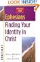 Ephesians: Finding Your Identity in Christ (Christianity 101 Bible Studies)