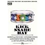 Kick Snare Hat: Superstar Drummers of Hip Hop and R&B