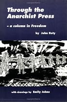 Through the Anarchist Press: Column in "Freedom"