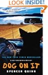 Dog on It: A Chet and Bernie Mystery...