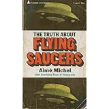 The Truth About Flying Saucers
