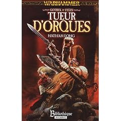 Gotrek et Felix : Tueur d'orques
