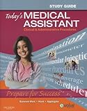 Today's medical assistant : clinical & administrative procedures
