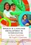 Speech & Language Development & Intervention in Down Syndrome & Fragile X Syndrome (Communication and Language Intervention Series)
