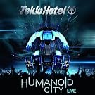 Tokio Hotel Humanoid City-Live