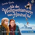 Als der Weihnachtsmann vom Himmel fiel (CD): Das Originalh�rspiel zum Kinofilm