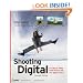 Shooting Digital: Pro Tips for Taking Great Pictures with Your Digital Camera