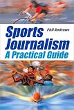 Sports Journalism: A Practical Introduction