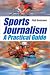 Books : Sports Journalism: A Practical Introduction