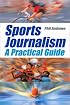 Sports Journalism: A Practical Introduction