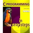 C Programming in Easy Steps (In Easy Steps) by  Mike McGrath