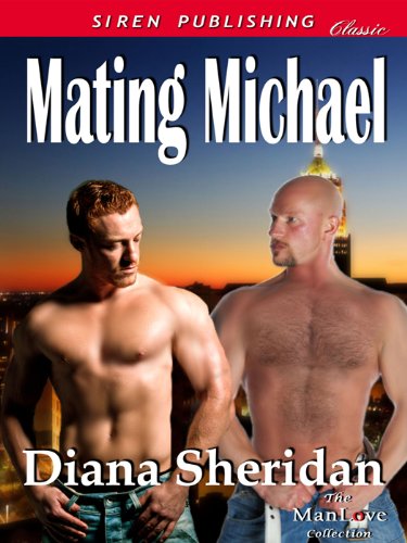 Mating Michael (Siren Publishing Classic ManLove)
