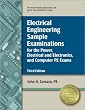 Electrical Engineering Sample Examinations for the Power, Electrical and Electronics, and Computer PE Exams