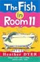 Fish in Room 11