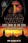 Star Wars: Lost Tribe of the Sith: The Collected Stories