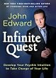 Infinite Quest: Develop Your Psychic Intuition to Take Charge of Your Life