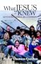What Jesus Knew: Keys to Successful Relationships