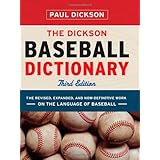 The Dickson Baseball Dictionary (Third Edition)