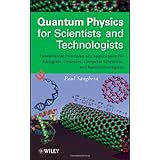 quantum physics for scientists and technologists fundamental principles and applications for biologists chemists