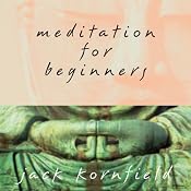 Meditation for Beginners | [Jack Kornfield]