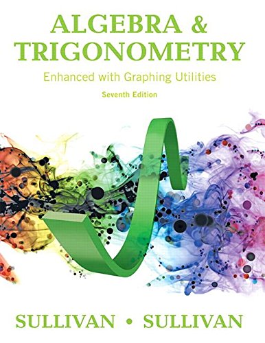 algebra and trigonometry enhanced with graphing utilities 7th edition