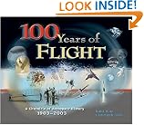 100 Years of Flight: A Chronicle of Aerospace History, 1903-2003 (Library of Flight Series)