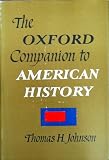 The Oxford companion to American history