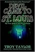 The Devil Came to St. Louis