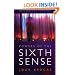 Power of the Sixth Sense: How to Keep Safe in a Hostile World