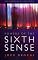 Power of the Sixth Sense: How to Keep Safe in a Hostile World