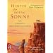 Hinter der roten Sonne: Die sch�nsten Abenteuergeschichten