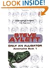 Only an Alligator (Accomplice)
