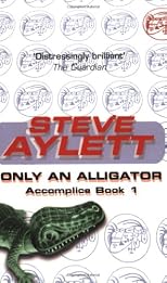 Only an Alligator