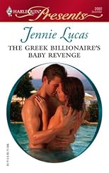 The Greek Billionaire's Baby Revenge (Harlequin Presents)