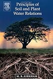 Principles of Soil and Plant Water Relations
