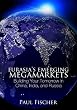 Eurasia's Emerging Megamarkets: Building Your Tomorrow in China, India, and Russia