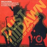Dust Till Dawn: 10 Years of Drop Music/Mixed By the Inland Knights