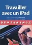 Travailler avec un iPad