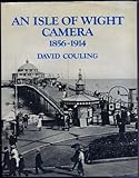 An Isle of Wight camera, 1856-1914