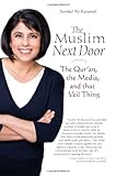 The Muslim Next Door: The Qur'an, the Media, and That Veil Thing