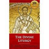 The Divine Liturgy of St. John Chrysostom - Enhanced ~ St. John Chrysostom