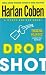 Drop Shot