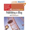 Publishing a Blog with Blogger: Visual QuickProject Guide