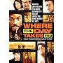 Where the Day Takes You